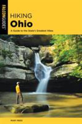 Falcon guide. Hiking Ohio : a guide to the state's greatest hikes cover image