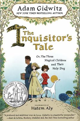The inquisitor's tale, or, The three magical children and their holy dog cover image