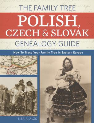 The family tree Polish, Czech & Slovak genealogy guide : how to trace your family tree in Eastern Europe cover image