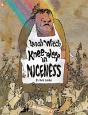 Lunch witch : knee deep in niceness cover image