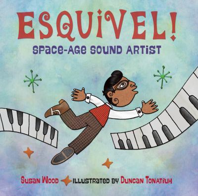 Esquivel! : space-age sound artist cover image