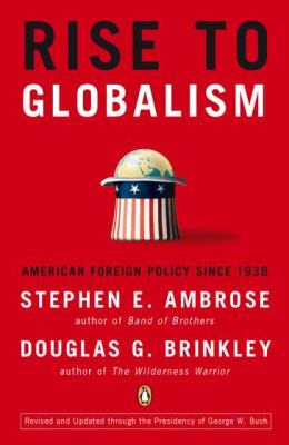 Rise to globalism : American foreign policy since 1938 cover image
