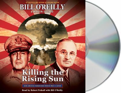 Killing the rising sun how America vanquished World War II Japan cover image