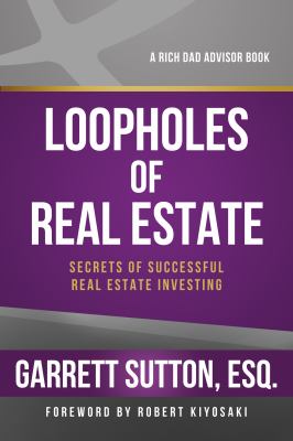 Loopholes of real estate : secrets of successful real estate investing cover image