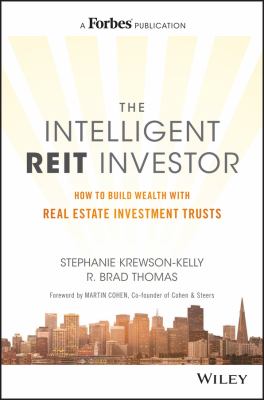 The intelligent REIT investor : how to build wealth with real estate trusts cover image