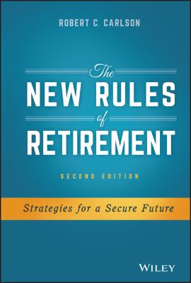 The new rules of retirement : strategies for a secure future cover image