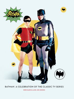 Batman : a celebration of the classic TV series cover image