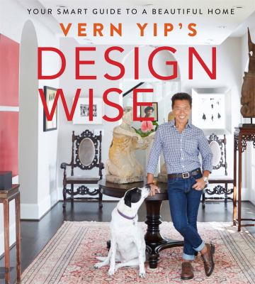 Vern Yip's design wise : your smart guide to a beautiful home cover image