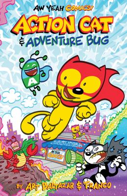 Aw yeah comics! : Action Cat & Adventure Bug cover image
