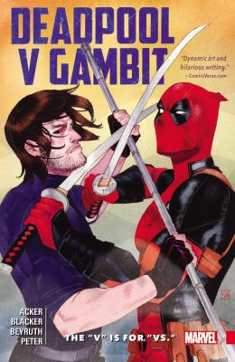 Deadpool v Gambit : the "v" is for "vs." cover image