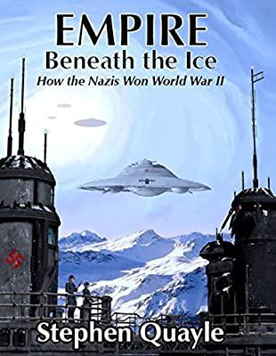 Empire beneath the ice : how the Nazis won World War II cover image