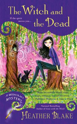 The witch and the dead : a wishcraft mystery cover image