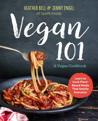 Vegan 101 : a vegan cookbook cover image
