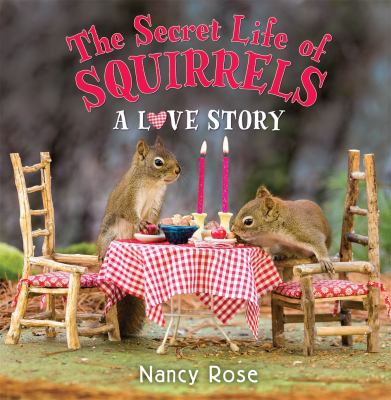 The secret life of squirrels : a love story cover image
