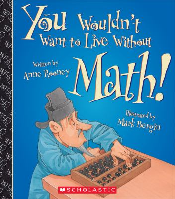 You wouldn't want to live without math! cover image