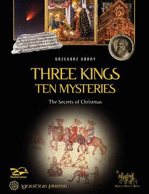 Three Kings, ten mysteries : the secrets of Christmas and Epiphany cover image
