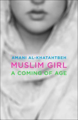 Muslim girl : a coming of age cover image