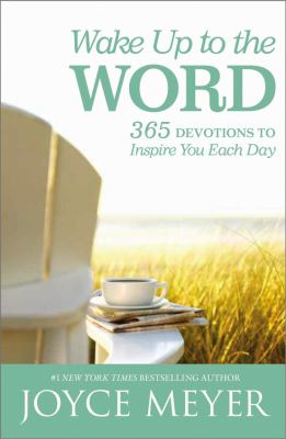 Wake up to the word 365 devotions to inspire you each day cover image