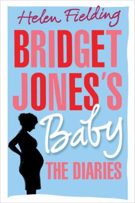 Bridget Jones's baby : the diaries cover image
