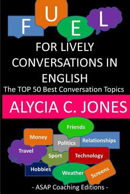 Fuel for lively conversations in English; the top 50 best conversation topics cover image