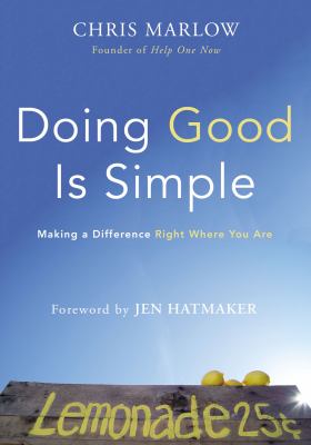 Doing good is simple : making a difference right where you are cover image