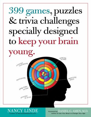 399 games, puzzles & trivia challenges specially designed to keep your brain young cover image