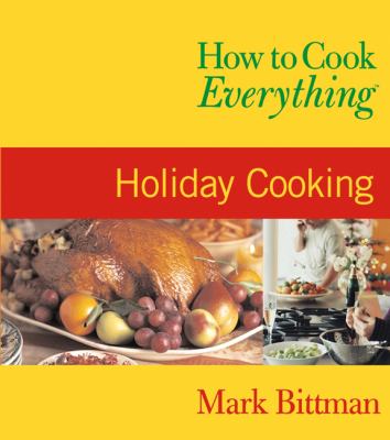 How to cook everything holiday cooking cover image
