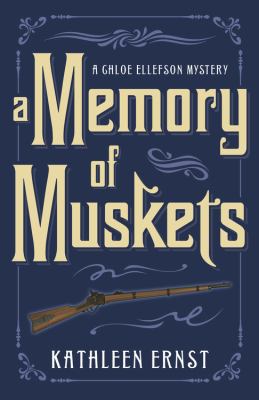 A memory of muskets : a Chloe Ellefson mystery cover image