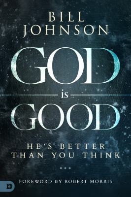 God is good : he's better than you think cover image