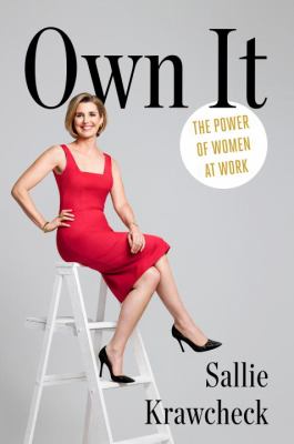 Own it : the power of women at work cover image