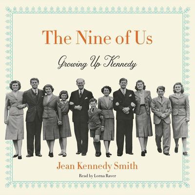 The nine of us growing up Kennedy cover image