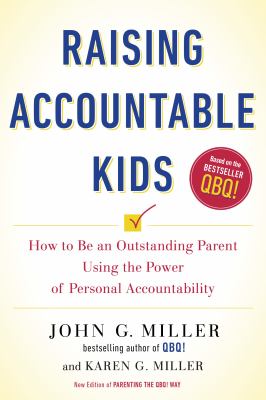 Raising accountable kids how to be an outstanding parent using the power of personal accountability cover image