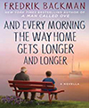 And every morning the way home gets longer and longer a novella cover image