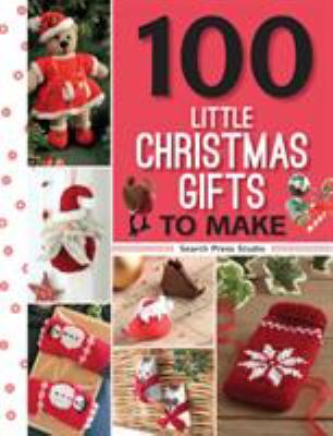 100 little Christmas gifts to make cover image