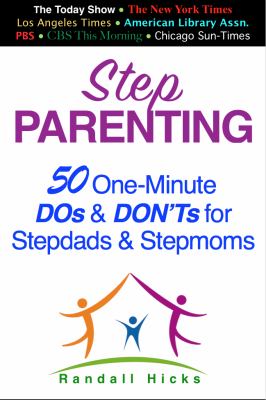 Stepparenting : 50 one-minute dos and don'ts for stepdads and stepmoms cover image