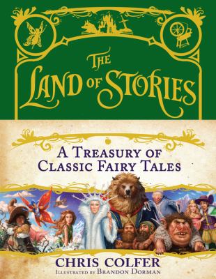 The land of stories A treasury of classic fairy tales cover image