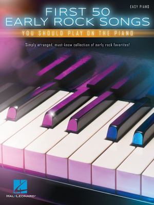 First 50 early rock songs you should play on the piano easy piano cover image
