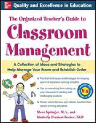 The organized teacher's guide to classroom management cover image