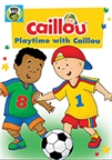 Caillou. Playtime with Caillou cover image