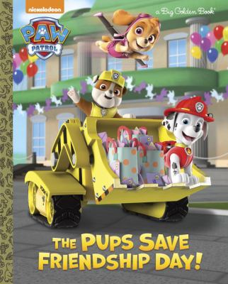 The pups save friendship day! cover image