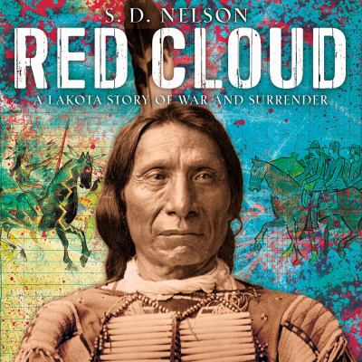 Red Cloud : a Lakota story of war and surrender cover image