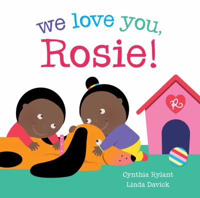 We love you, Rosie! cover image