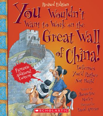 You wouldn't want to work on the Great Wall of China! : defenses you'd rather not build cover image
