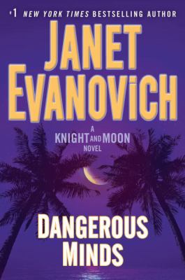 Dangerous minds : a Knight and Moon novel cover image