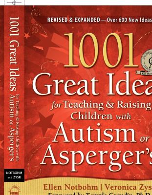 1001 great ideas for teaching and raising children with autism or Asperger's cover image