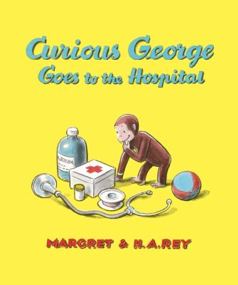 Curious George goes to the hospital cover image