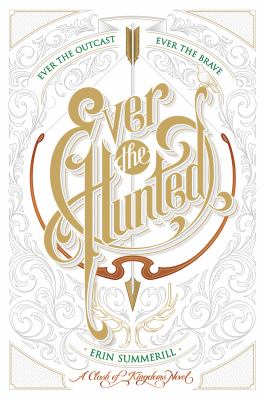 Ever the hunted : a clash of kingdoms novel cover image