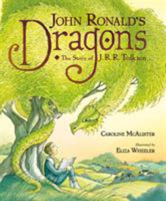 John Ronald's dragons : the story of J.R.R. Tolkien cover image