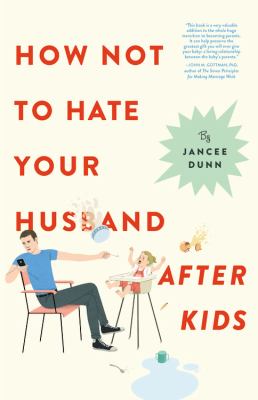 How not to hate your husband after kids cover image