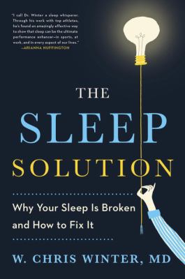 The sleep solution : why your sleep is broken and how to fix it cover image